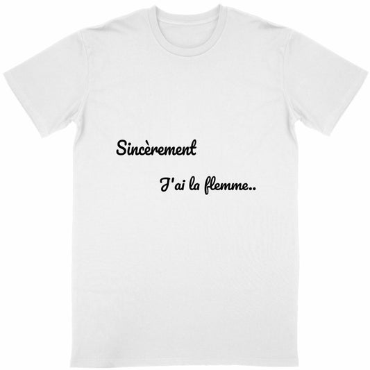 sincereement j'ai la flemme